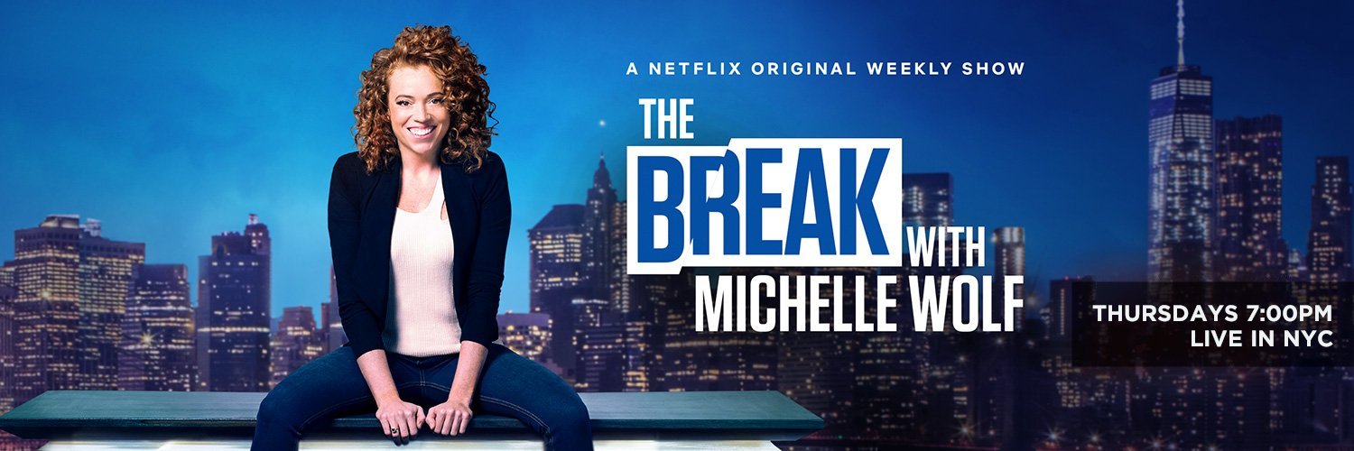 The Break with Michelle Wolf